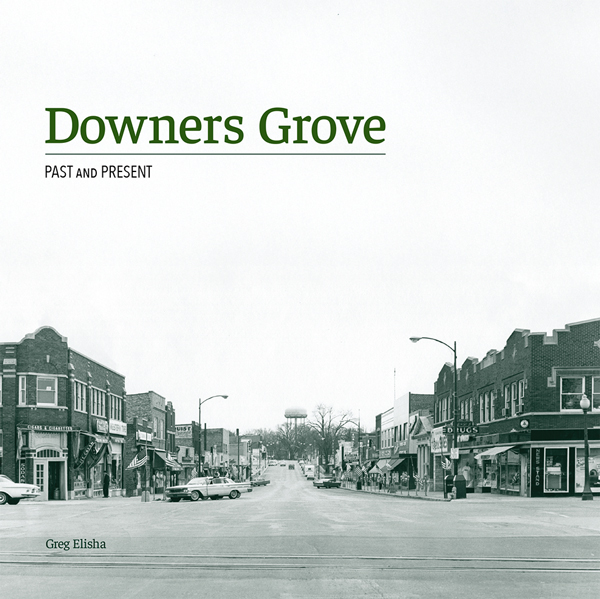 Downers Grove: Past and Present — book cover